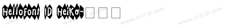 HelloFont ID HeiKa字体转换